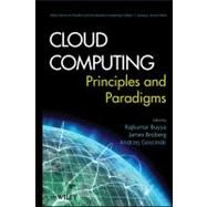 Cloud Computing Principles and Paradigms by Buyya, Rajkumar; Broberg, James; Goscinski, Andrzej M., 9780470887998
