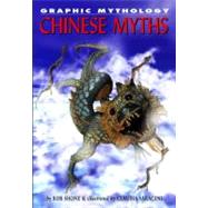 Chinese Myths by Shone, Rob; Saraceni, Claudia, 9781404207998