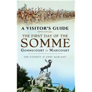 The First Day of the Somme by Cooksey, Jon; Murland, Jerry (CON), 9781473827998
