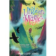 Unseen Magic by Emily Lloyd-Jones, 9780063057999