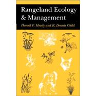 Rangeland Ecology and Management by Heady, Harold; Child, R. Dennis, 9780813337999