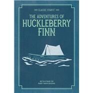 The Adventures of Huckleberry Finn by Twain, Mark; Ho, Oliver; Andreasen, Dan; Pober, Arthur (AFT), 9781454937999