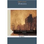 Zoraida by Le Queux, William, 9781507567999