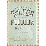 Forgotten Tales of Florida by Patterson, Bob, 9781596297999