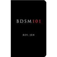 BDSM 101 PA by REVEREND,JEN, 9781620877999