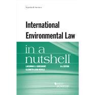 International Environmental Law in a Nutshell(Nutshells) by Guruswamy, Lakshman D.; Neville, Elizabeth Leigh, 9781647087999