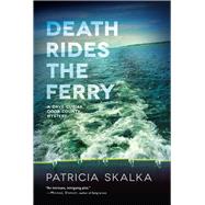 Death Rides the Ferry by Skalka, Patricia, 9780299318000