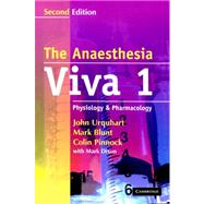 The Anaesthesia Viva: A Primary FRCA Companion by John Urquhart , Mark Blunt , Colin Pinnock, 9780521688000