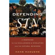 Defending Sin by Hans Madueme, 9780801098000