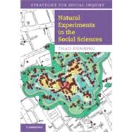 Natural Experiments in the Social Sciences by Dunning, Thad, 9781107698000