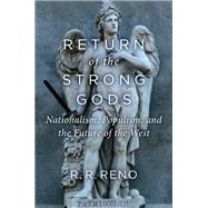 Return of the Strong Gods by Reno, R. R., 9781621578000