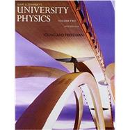 University Physics, Volume 2 (Chs. 21-37) by Young, Hugh D.; Freedman, Roger A., 9780133978001