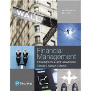 Financial Management Principles and Applications by Titman, Sheridan; Keown, Arthur J.; Martin, John D, 9780134418001