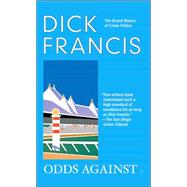 Odds Against by Francis, Dick (Author), 9780425198001