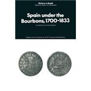 Spain Under the Bourbons, 17001833 by Hargreaves-Mawdsley, W. N., 9781349008001