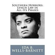 Southern Horrors by Wells-Barnett, Ida B., 9781502768001