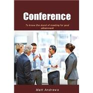 Conference by Andrews, Matt, 9781505668001