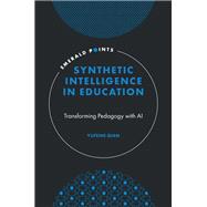 Synthetic Intelligence in Education by Yufeng Qian, 9781806868001
