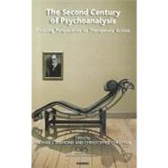 The Second Century of Psychoanalysis by Diamond, Michael J.; Christian, Christopher, 9781855758001