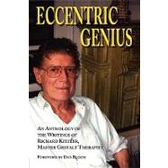 Eccentric Genius by Kitzler, Richard; Bloom, Dan; Teachworth, Anne, 9781889968001