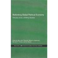 Rethinking Global Political Economy: Emerging Issues, Unfolding Odysseys by Ttreault, Mary Ann, 9780203498002