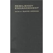 Resiliency Enhancement by Norman, Elaine, 9780231118002