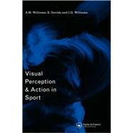 Visual Perception and Action in Sport by Davids; Keith, 9780419248002
