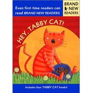 Hey, Tabby Cat! Brand New Readers by Root, Phyllis; McEwen, Katharine, 9780763608002