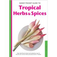Handy Pocket Guide to Tropical Herbs & Spices by Hutton, Wendy; Cassio, Alberto, 9780794608002