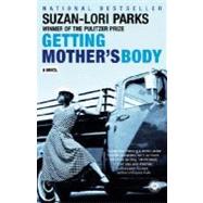Getting Mother's Body by PARKS, SUZAN-LORI, 9780812968002