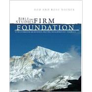 Bible Studies for a Firm Foundation by Weiner, Robert T., 9780938558002