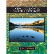 Introduction to Water Resources by Clausen, John C., 9781478628002