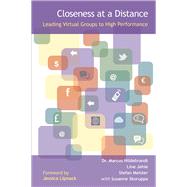 Closeness at a Distance Leading Virtual Groups to High Performance by Hildebrandt, Marcus; Jehle, Line; Meister, Stefan; Skoruppa, Susanne, 9781909818002