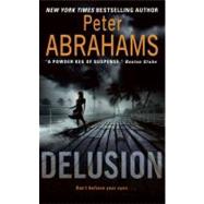 DELUSION                    MM by ABRAHAMS PETER, 9780061138003