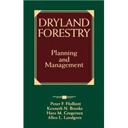 Dryland Forestry Planning and Management by Ffolliott, Peter F.; Brooks, Kenneth N.; Gregersen, Hans M.; Lundgren, Allen L., 9780471548003