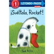 Sultala, Rocket! (Drop It, Rocket! Spanish Edition) by Hills, Tad, 9780593178003