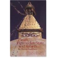 Death, Intermediate State, and Rebirth in Tibetan Buddhism by Lati Rinbochay; Hopkins, Jeffrey; Dalai Lama, 9780937938003