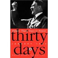 Hitler's Thirty Days to Power January 1933 by Turner Jr, Henry Ashby, 9780201328004