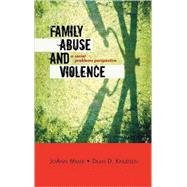 Family Abuse and Violence A Social Problems Perspective by Miller, Joann; Knudsen, Dean D., 9780759108004