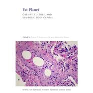Fat Planet by Anderson-fye, Eileen P.; Brewis, Alexandra, 9780826358004