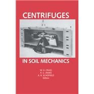 Centrifuges in Soil Mechanics by Craig,W.H.;Craig,W.H., 9789061918004