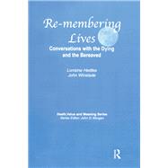 Remembering Lives by Hedtke, Lorraine; Winslade, John, 9780895038005