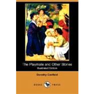 The Playmate and Other Stories by CANFIELD DOROTHY, 9781409908005