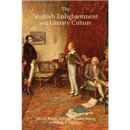 The Scottish Enlightenment and Literary Culture by Young, Ronnie; McLean, Ralph; Simpson, Kenneth; Allan, David; Perkins, Pam; Jones, Catherine; Perry , Ruth; Bow, Charles Bradford; Kidd, Colin; Andrews, Corey E.; Jung, Sandro; Dawson, Deidre; Hook, Andrew; Winter, Sarah, 9781611488005