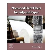 Nonwood Plant Fibers for Pulp and Paper by Bajpai, Pratima, 9780128218006