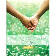 Human Sexuality Today by King, Bruce M.; Regan, Pamela, 9780205988006