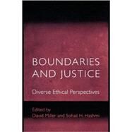 Boundaries and Justice by Miller, David; Hashmi, Sohail H., 9780691088006