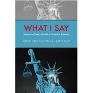 What I Say by Nielsen, Aldon Lynn; Ramey, Lauri, 9780817358006