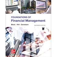 Foundations of Financial Management by Block, Stanley; Hirt, Geoffrey; Danielsen, Bartley, 9781266038006