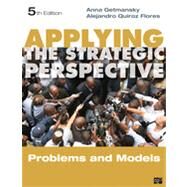 Applying the Strategic Perspective by Getmansky, Anna; Flores, Alejandro Quiroz, 9781452228006
